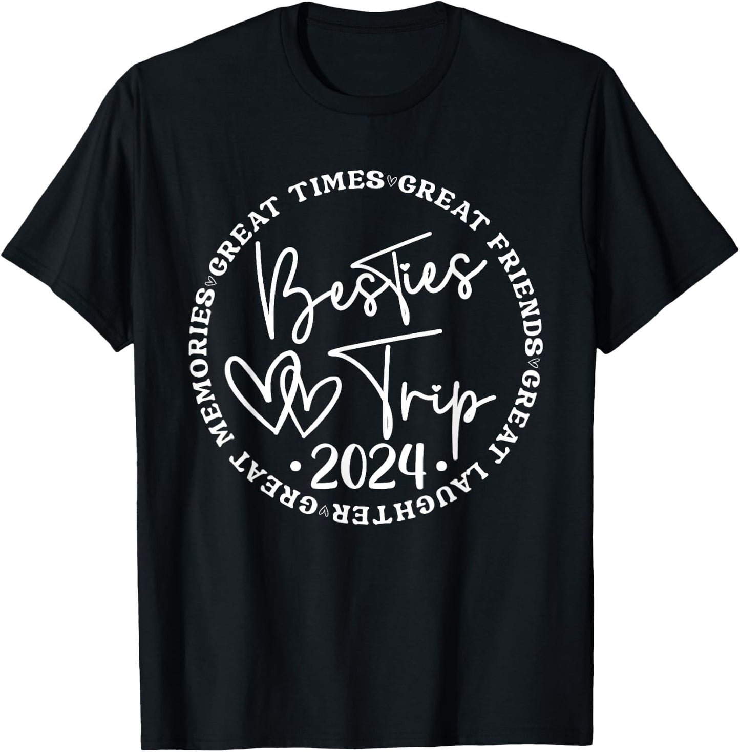 Besties Trip 2024 Women Weekend Vacation Matching Birthday T-Shirt - T-Shirt | Black
