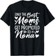 The Best Moms Get Promoted To Nona Shirt Mother's Day T-Shirt - T-Shirt | Black