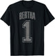 Bertha Supporter Number 1 Biggest Fan T-Shirt - T-Shirt | Black