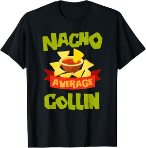 NACHO AVERAGE COLLIN Funny Birthday Personalized Name Gift T-Shirt - T-Shirt | Black