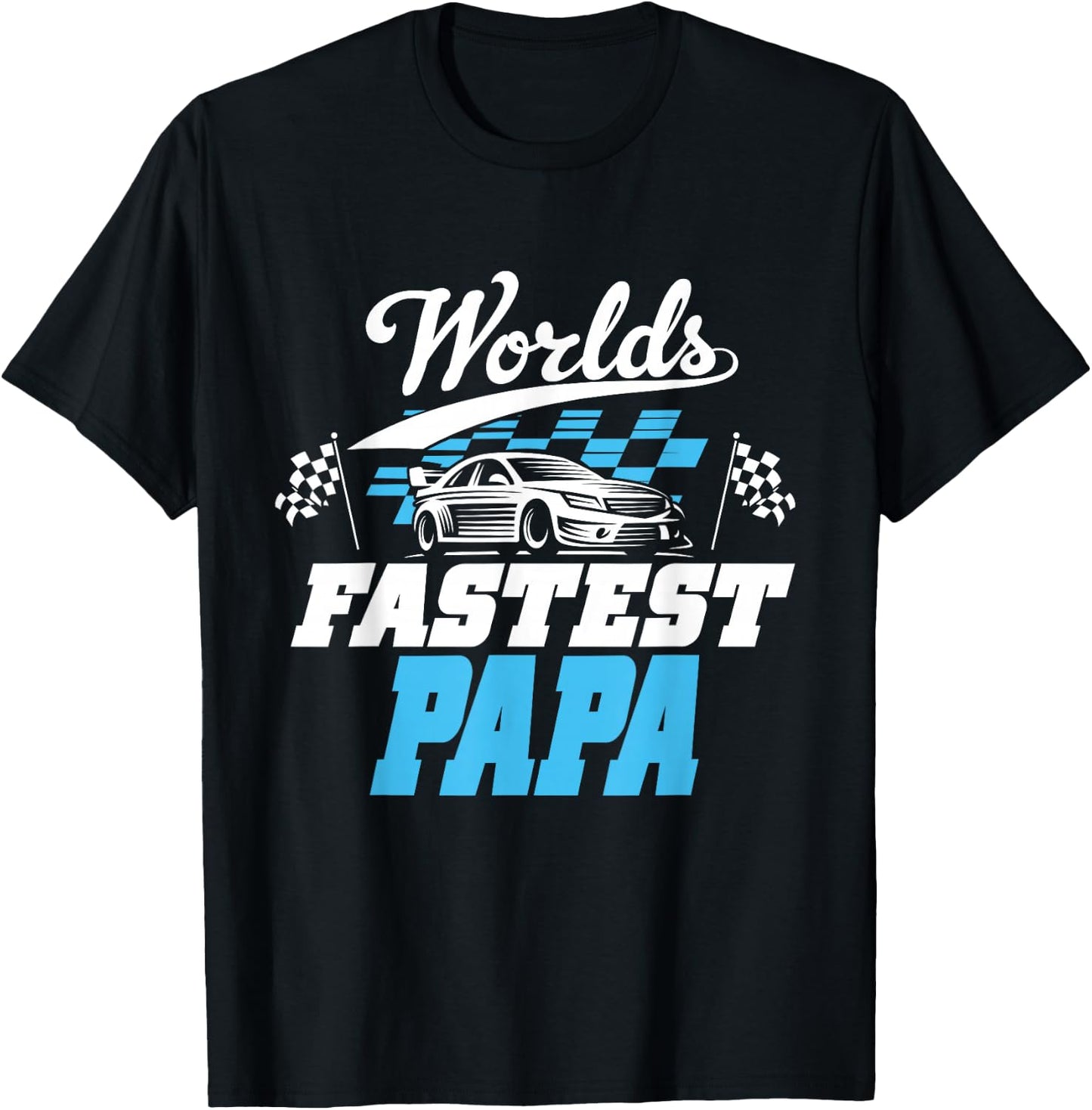 World's Fastest Papa Race Car Checkered Flag T-Shirt - T-Shirt | Black