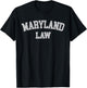 Maryland Lawyers Graduation School Jurt Gift T-Shirt - T-Shirt | Black