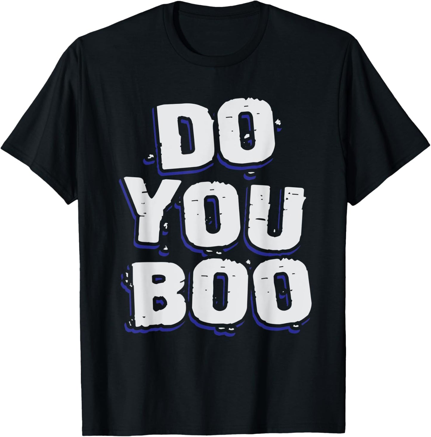 Do You Boo T-Shirt - T-Shirt | Black