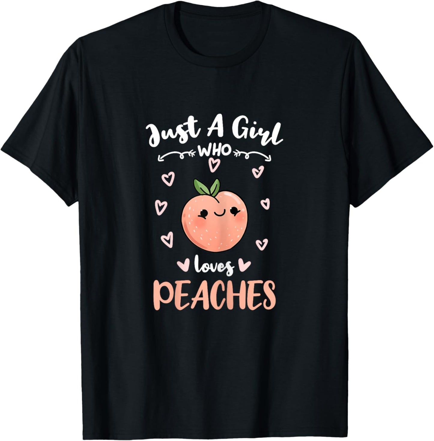 Just A Girl Who Loves Peaches T-Shirt - T-Shirt | Black