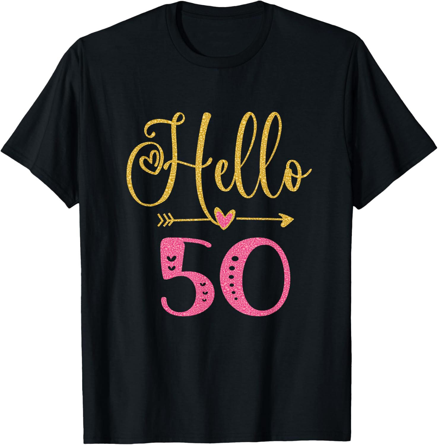 Hello 50 Years Old Women's 50th Birthday T-Shirt - T-Shirt | Black