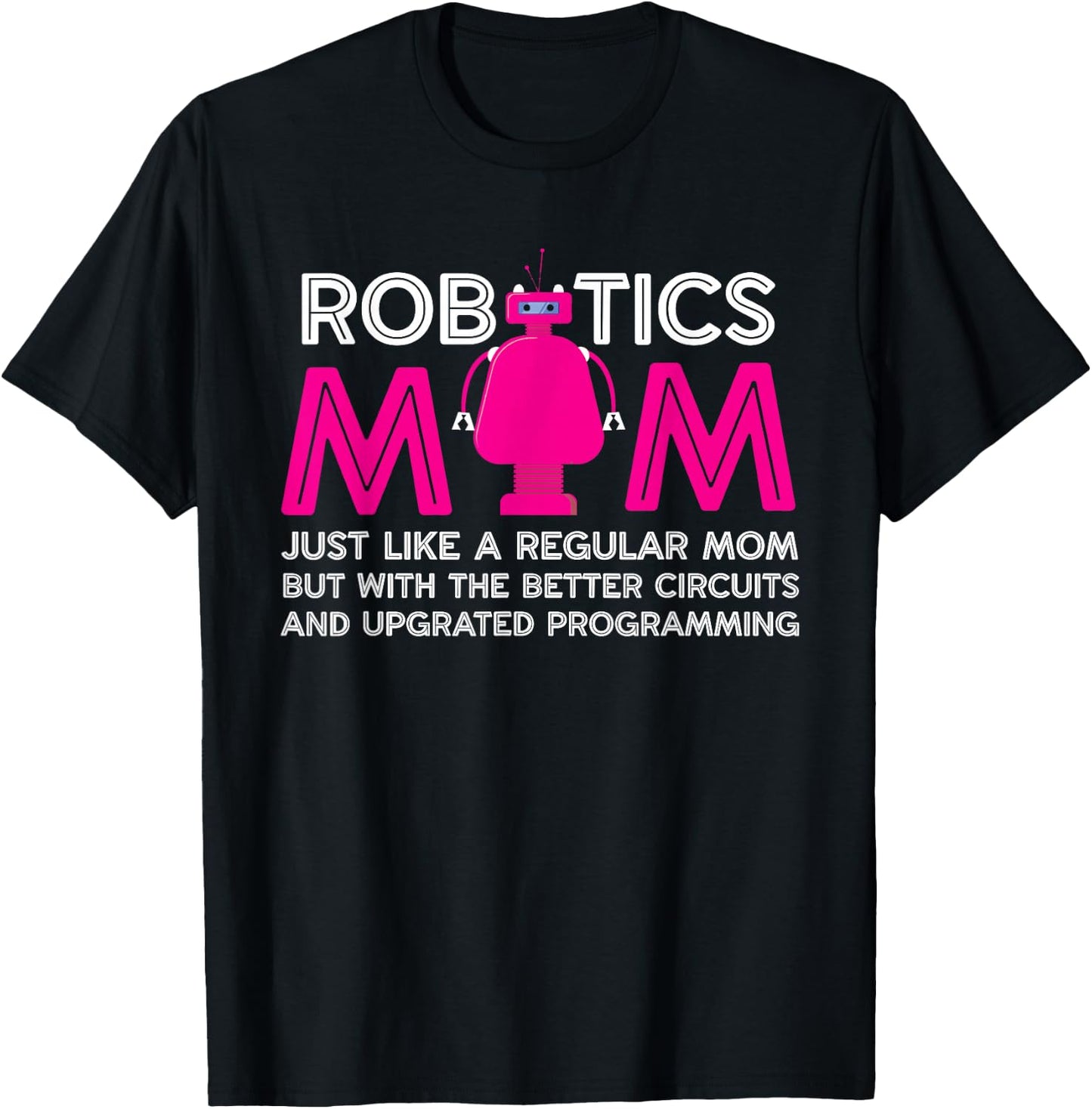 Funny Robotics Mom Definition | Robotics Technician | Robot T-Shirt - T-Shirt | Black