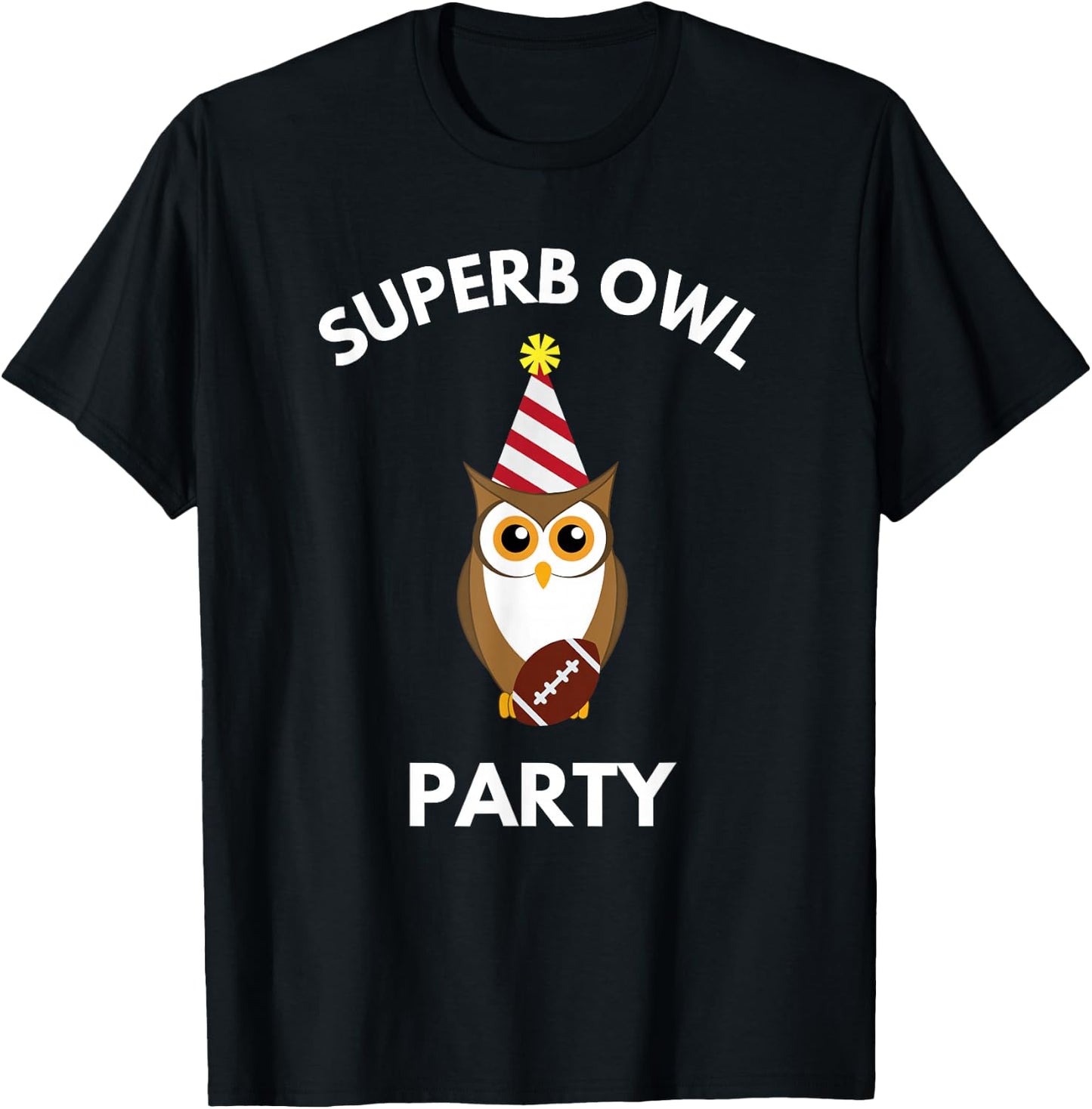 Superb Owl Party Funny Owl Lovers Pun Lovers T-Shirt - T-Shirt | Black
