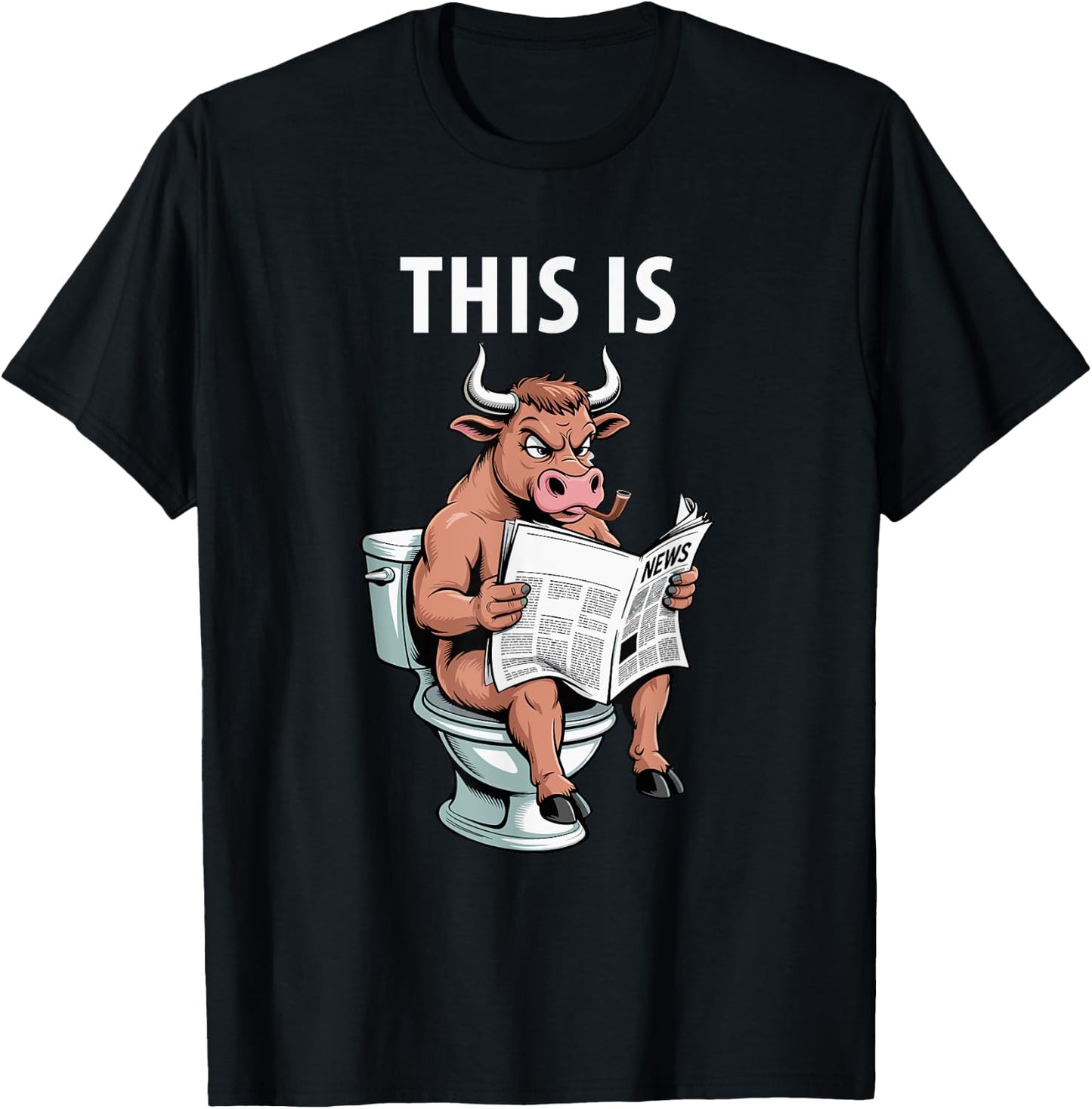 Bull is Sitting On A Toilet Reading Newspaper Bullshit Crap T-Shirt - T-Shirt | Black