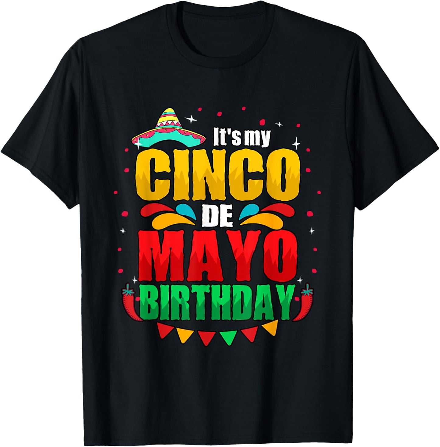It's My Cinco De Mayo Birthday May 5th T-Shirt - T-Shirt | Black