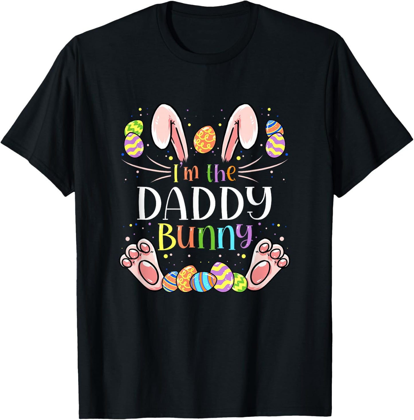 I'm The Daddy Bunny Matching Family Easter Gang Crew T-Shirt - T-Shirt | Black