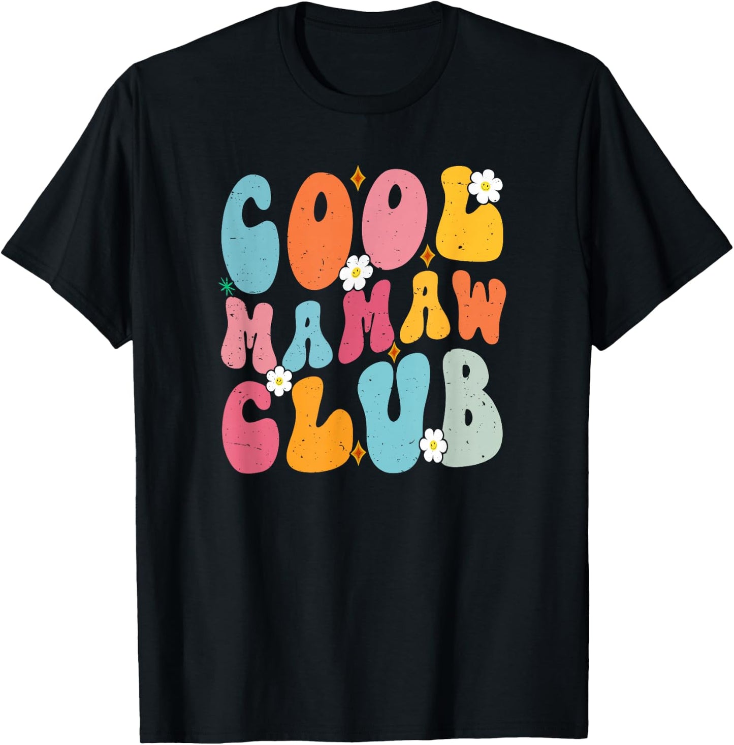 Cool Mamaw Club Mother's Day Groovy Retro Best Mom Ever T-Shirt - T-Shirt | Black