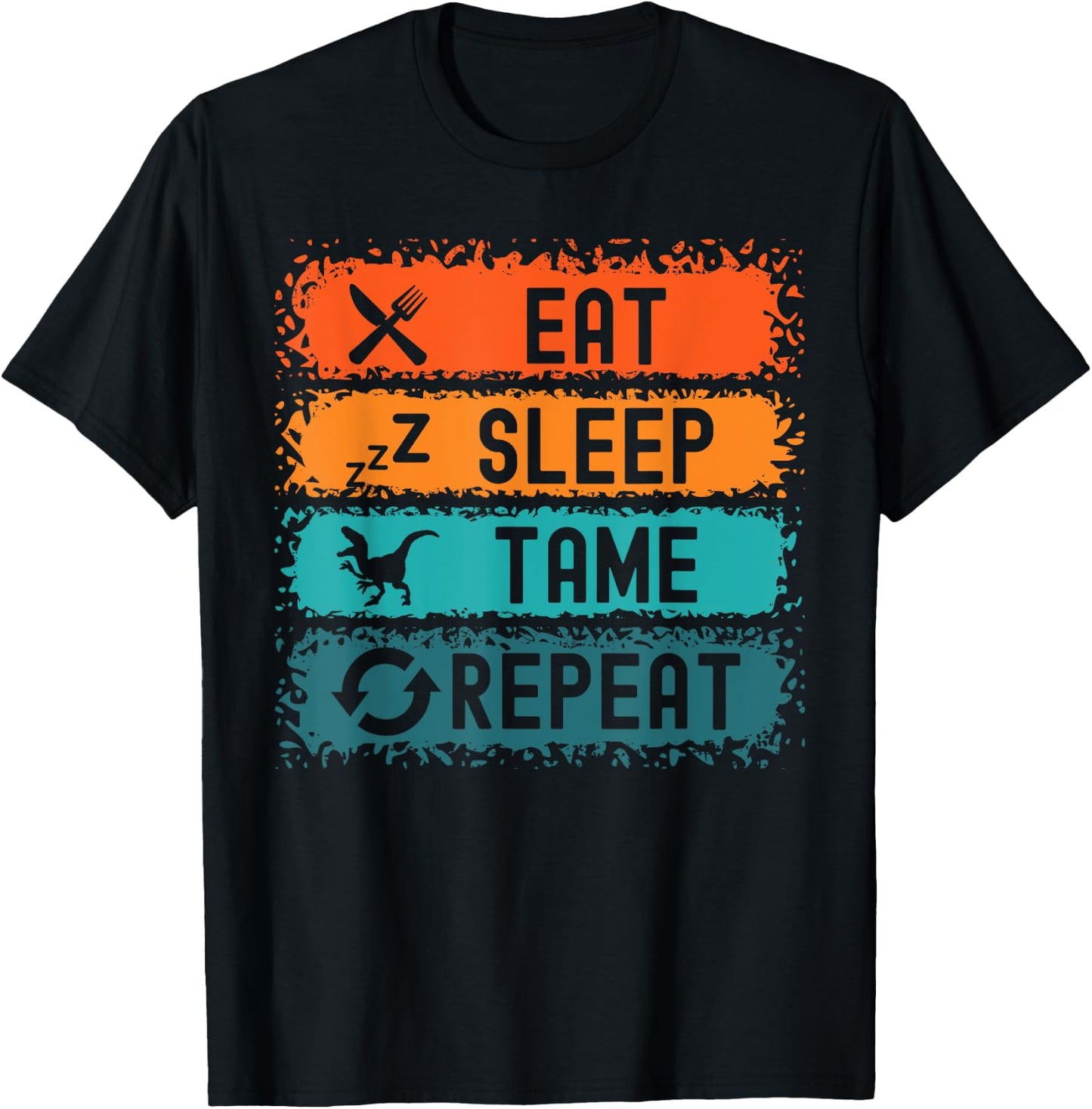 Eat Sleep Tame Repeat Gamer Dinosaur Trex Lover T-Shirt - T-Shirt | Black