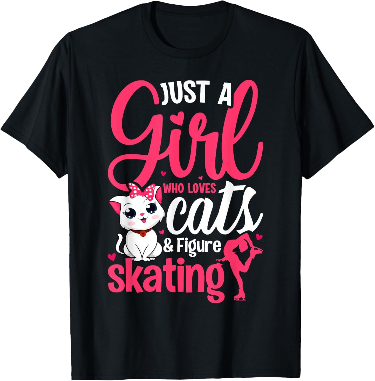 Just a Girl Who Loves Cats and Figure Skating Novelty T-Shirt - T-Shirt | Black
