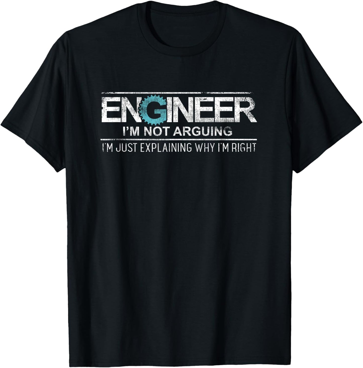 Engineer I'm Not Arguing Vintage Engineering Funny Engineer T-Shirt - T-Shirt | Black