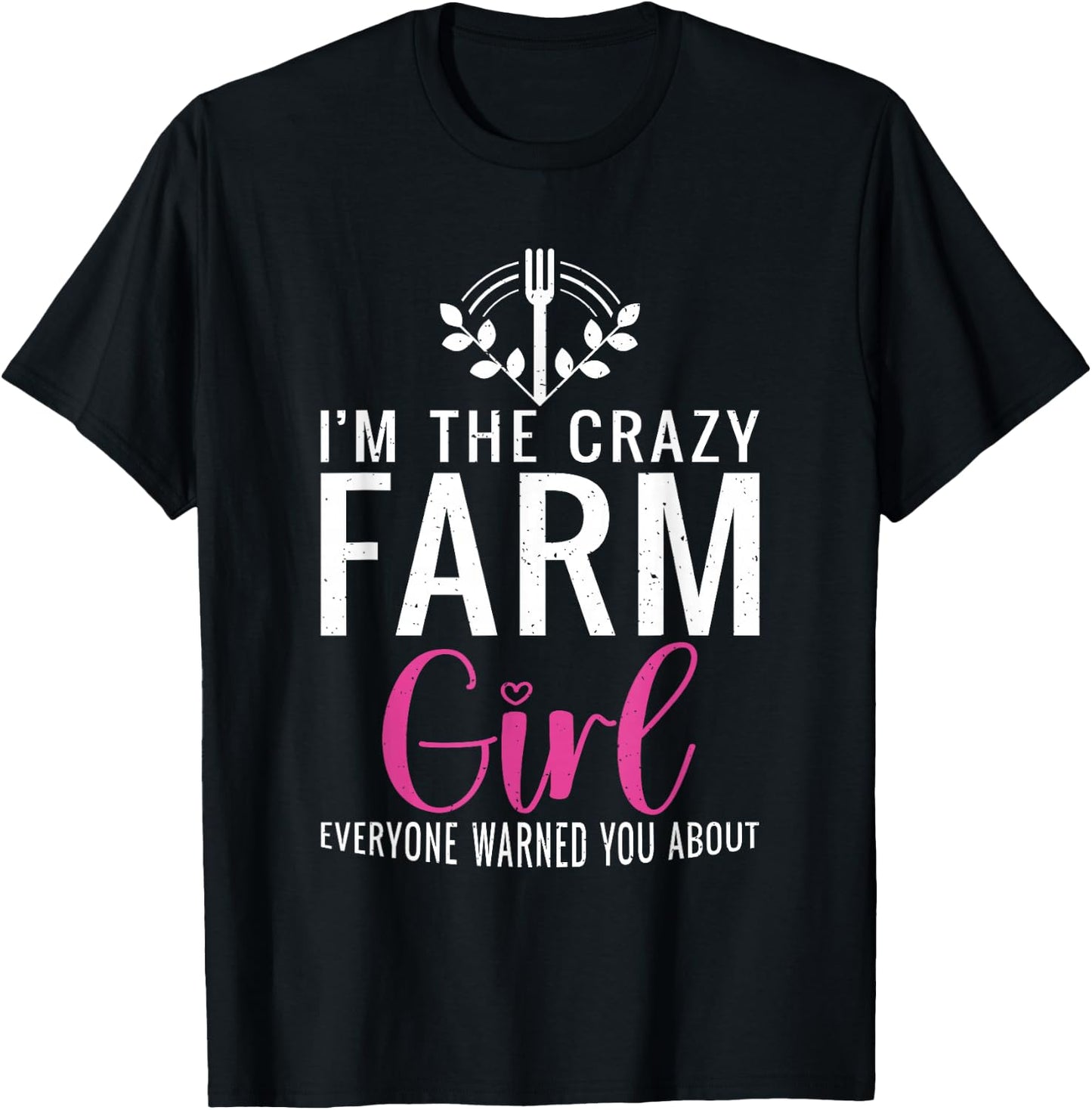 Im the crazy Farmer Girl Farm Lover Farming T-Shirt - T-Shirt | Black