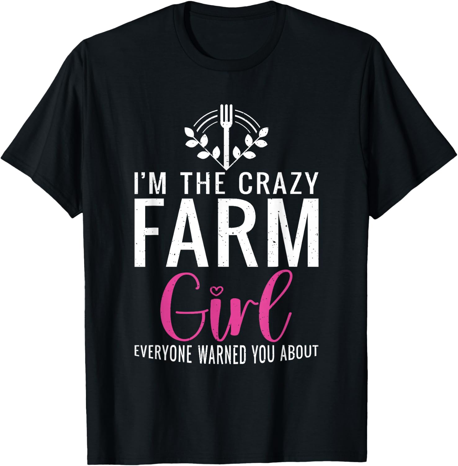Im the crazy Farmer Girl Farm Lover Farming T-Shirt - T-Shirt | Black