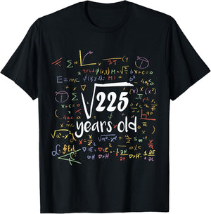 Square Root Of 225 - 15th Birthday 15 Year Old Math Bday T-Shirt - T-Shirt | Black