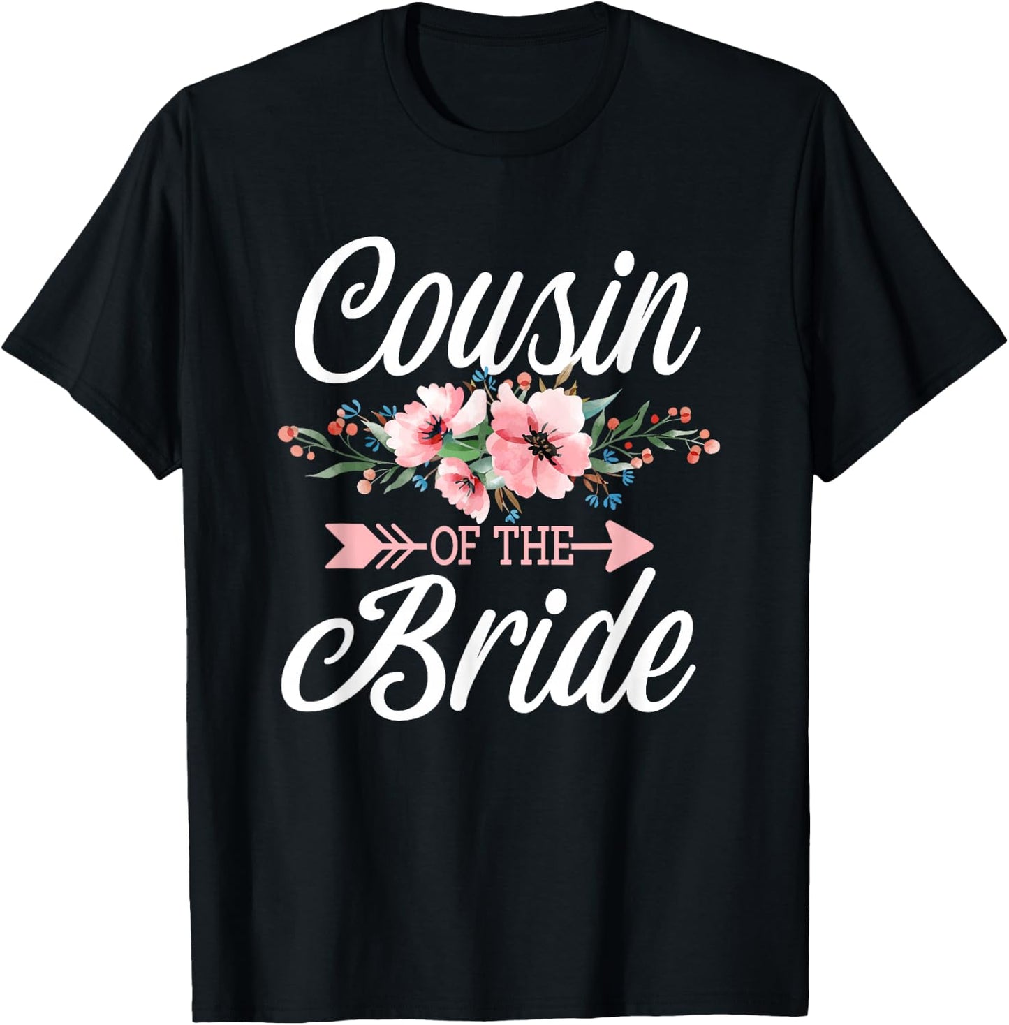 Cousin Of The Bride T-Shirt - T-Shirt | Black