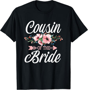 Cousin Of The Bride T-Shirt - T-Shirt | Black