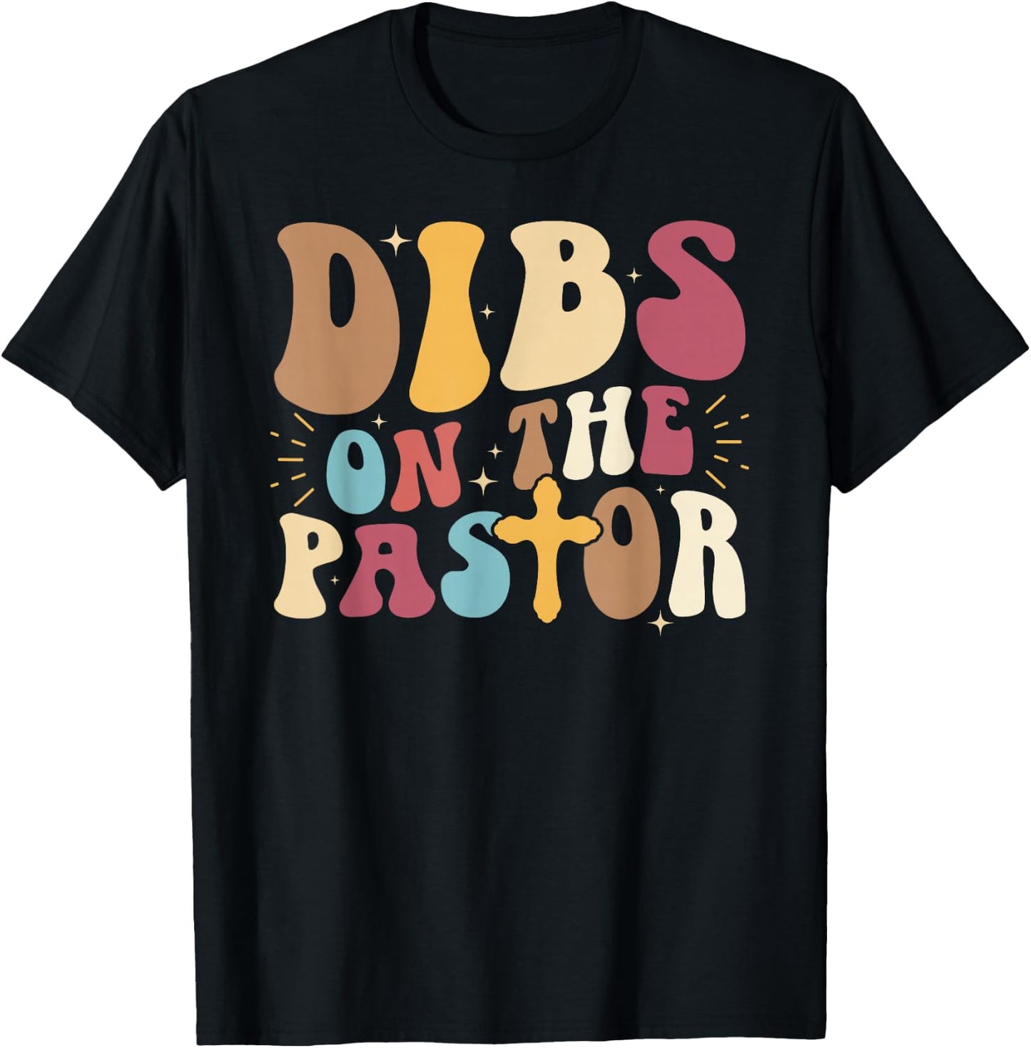 Dibs On The Pastor Wife of A Pastor Groovy Pastor's Wife T-Shirt - T-Shirt | Black