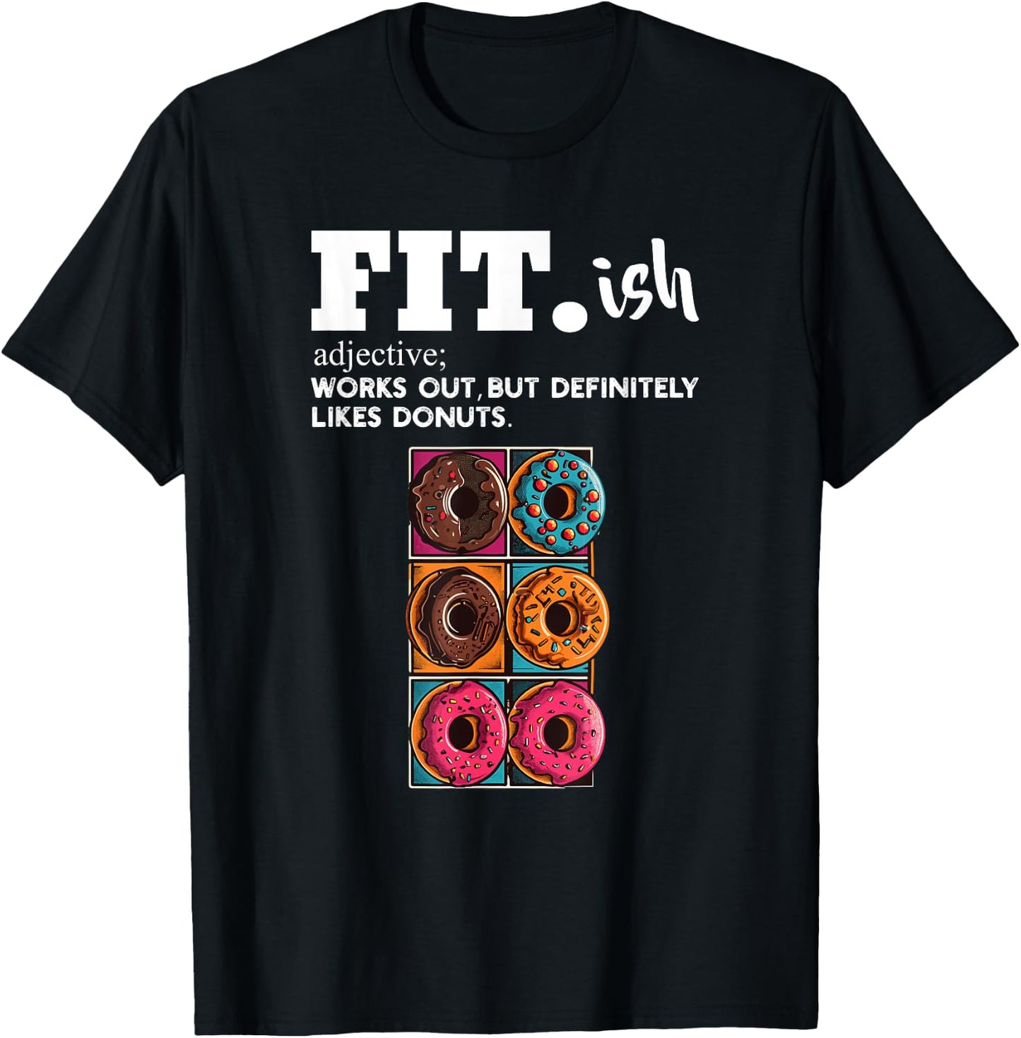 Fit ish Works Out But Definitely Likes Donuts Six Pack Donut T-Shirt - T-Shirt | Black