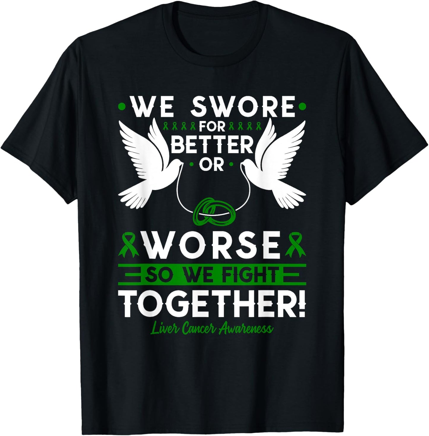 Liver Cancer Awareness Spouse Husband Wife Support T-Shirt - T-Shirt | Black