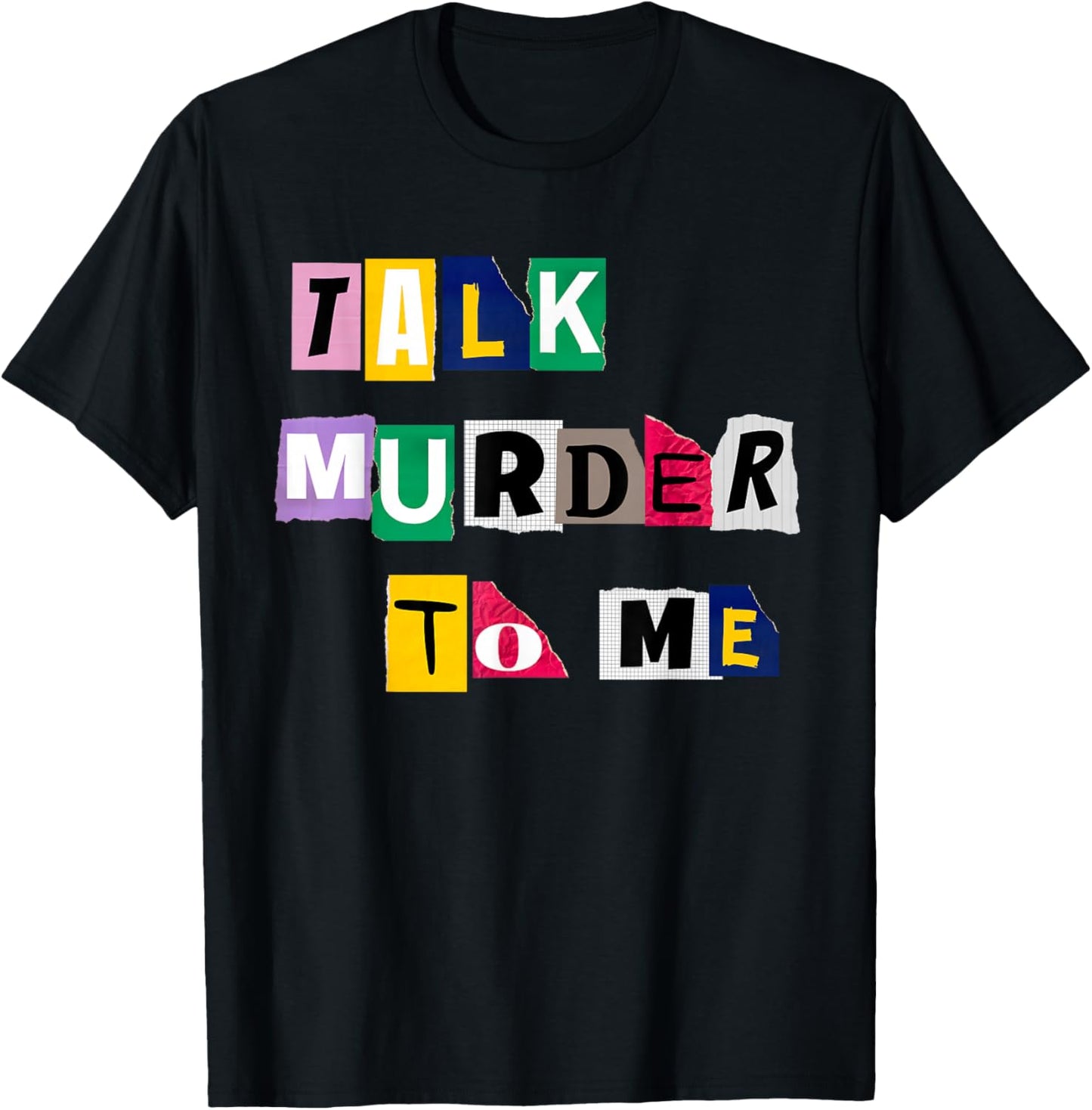 Talk Murder to me - Funny Women Killer True Crimes Podcast T-Shirt - T-Shirt | Black