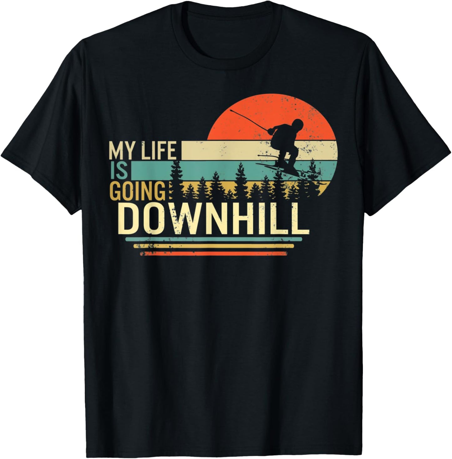 My Life Is Going Downhill Ski Gift Ski Fan Instructor Skier T-Shirt - T-Shirt | Black