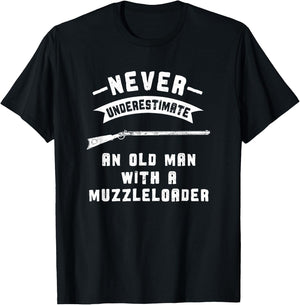 Black Powder Muzzleloading Accessories and Apparel Never Underestimate Old Man Muzzleloader T-Shirt - T-Shirt | Black