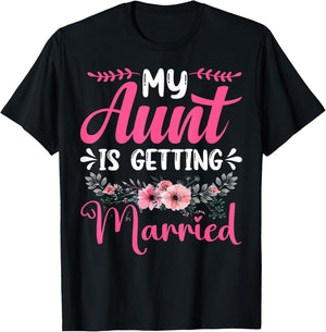 My Aunt Is Getting Married Aunt of the Bride Uncle Nephew T-Shirt - T-Shirt | Black