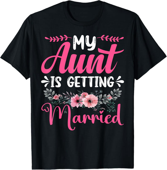 My Aunt Is Getting Married Aunt of the Bride Uncle Nephew T-Shirt - T-Shirt | Black
