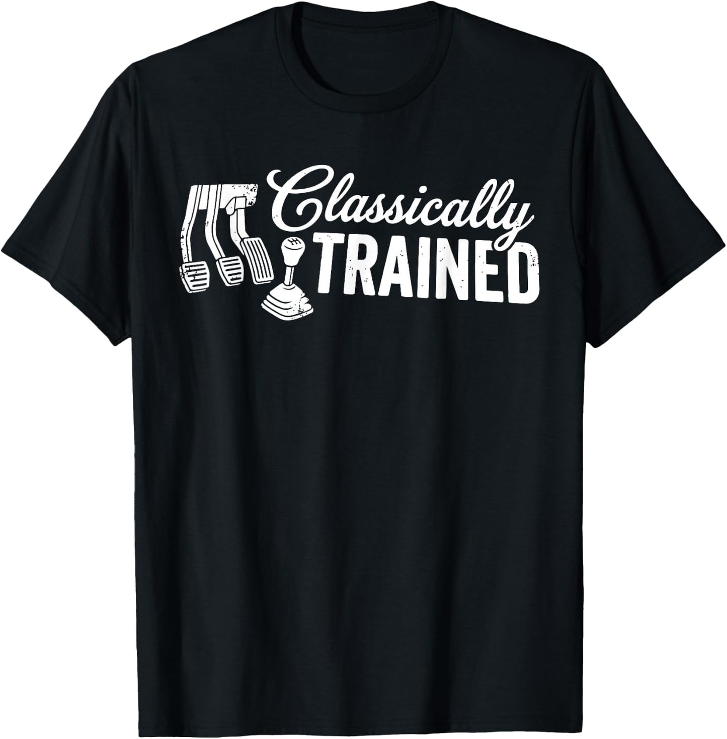 Classically Trained with Dimmer Manual Car Pedals Driving T-Shirt - T-Shirt | Black