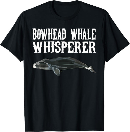 Bowhead Whale Wisperer Funny Whale Lover Gift T-Shirt - T-Shirt | Black