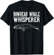 Bowhead Whale Wisperer Funny Whale Lover Gift T-Shirt - T-Shirt | Black