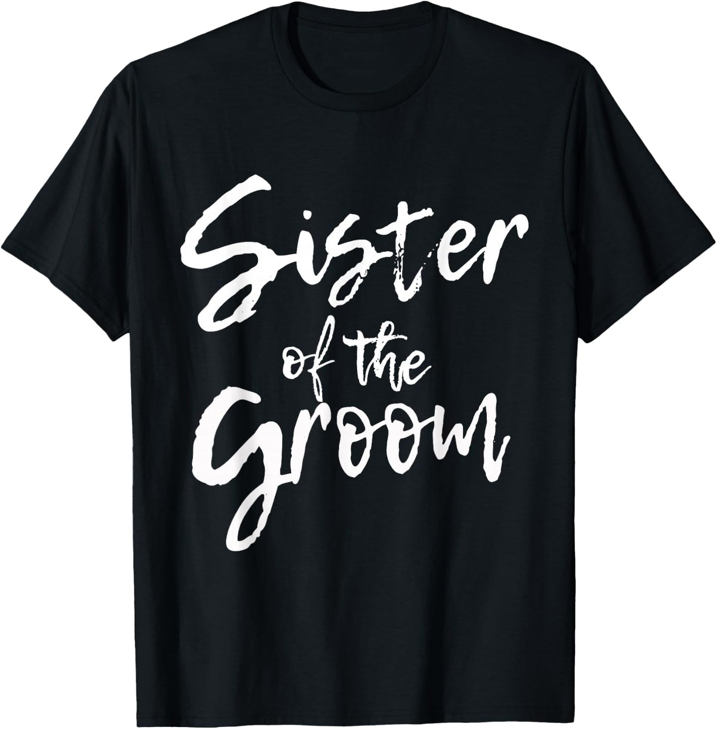 Matching Bridal Shower for Family, Sister of the Groom. T-Shirt - T-Shirt | Black