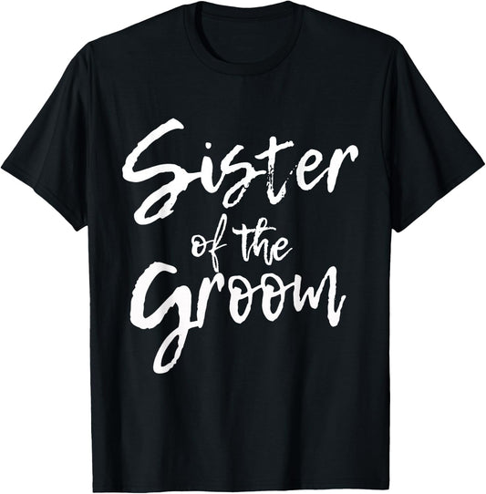 Matching Bridal Shower for Family, Sister of the Groom. T-Shirt - T-Shirt | Black