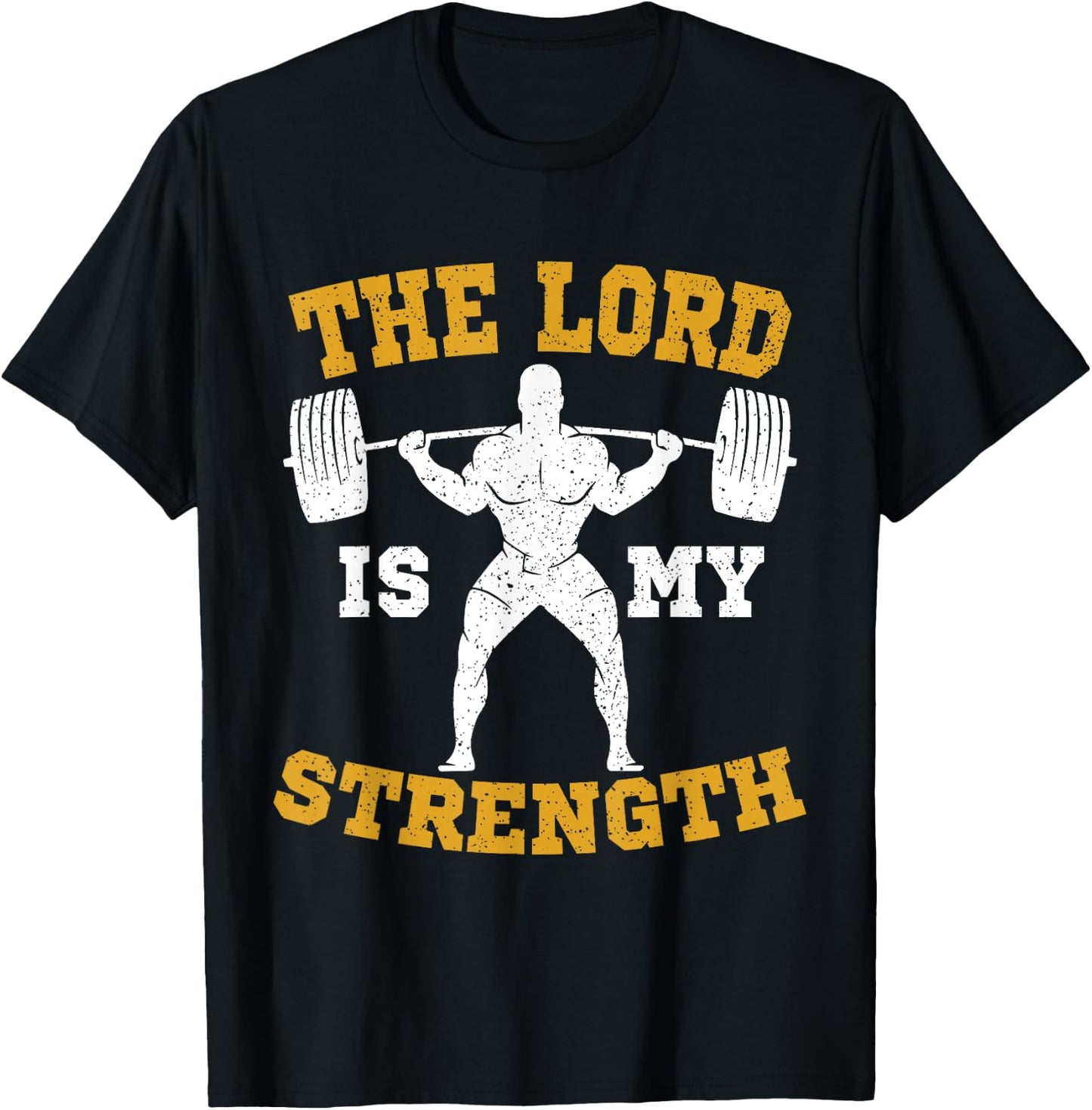 The Lord is my Strength Christian Gym Jesus Workout Gift T-Shirt - T-Shirt | Black