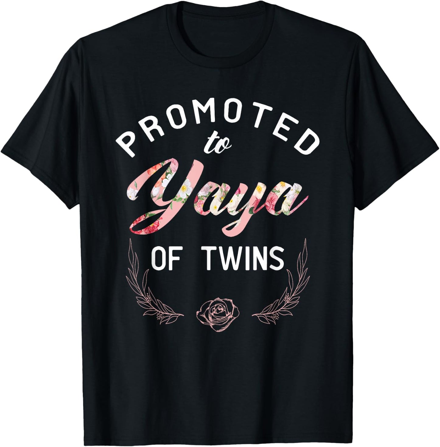 Promoted To Yaya Of Twins T-Shirt - T-Shirt | Black