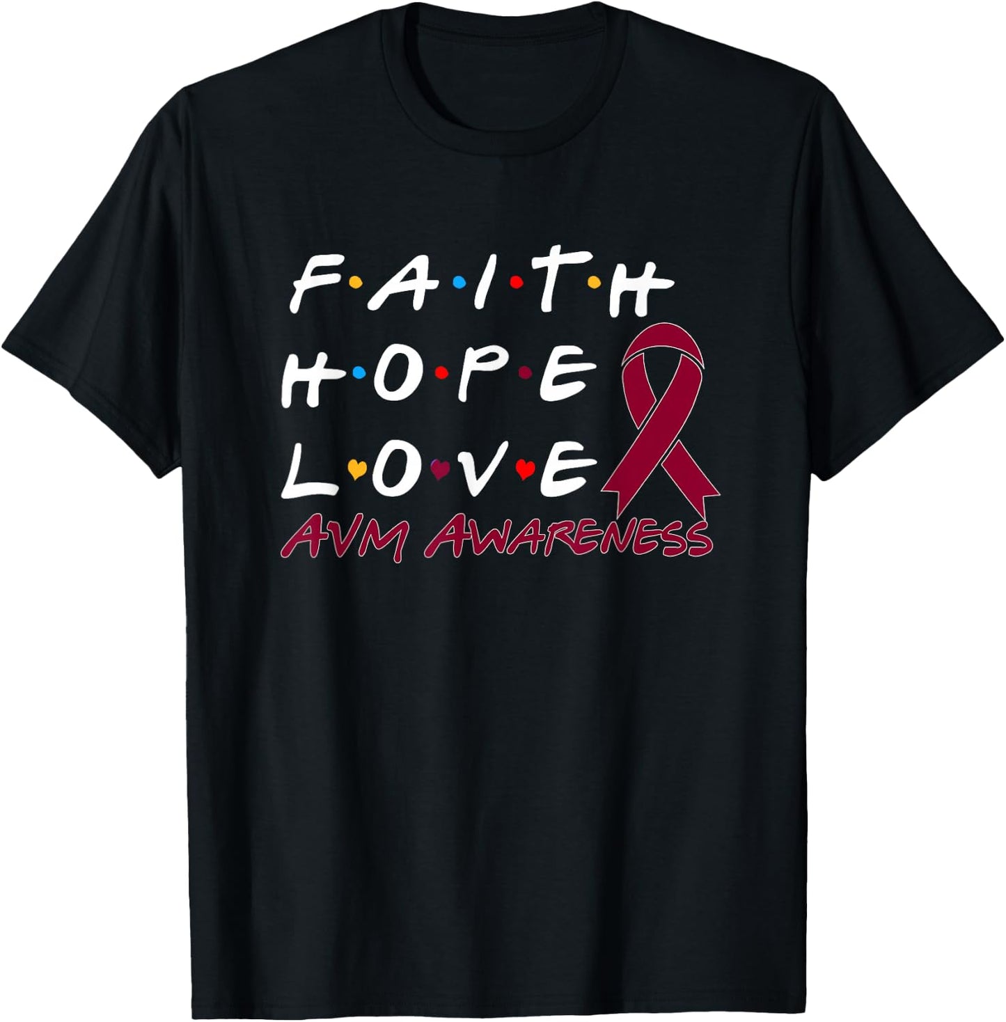 Faith Hope Love AVM Awareness T-Shirt - T-Shirt | Black