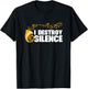 I Destroy Silence French Horn Player Instrument Band T-Shirt - T-Shirt | Black
