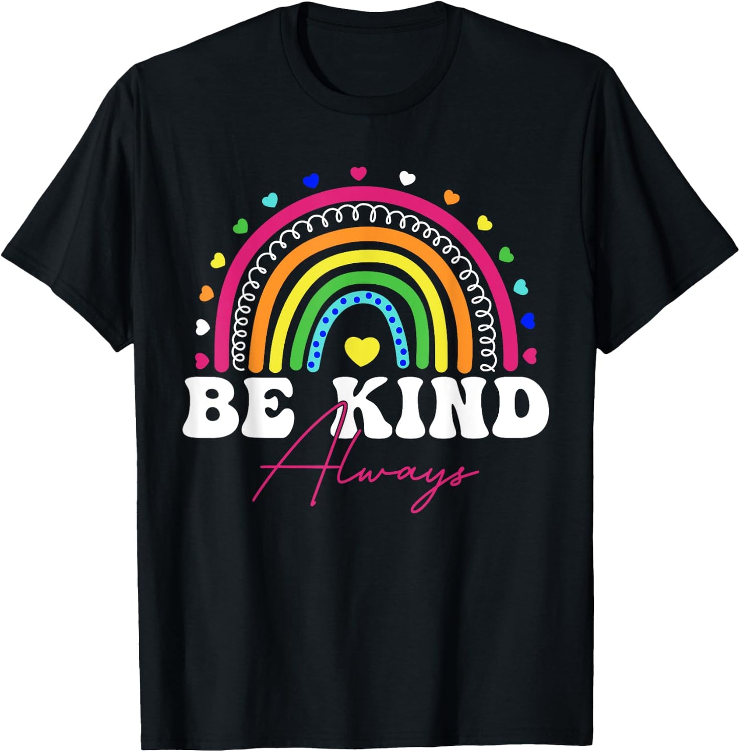 Rainbow Be Kind Always Peace Signs Choose Kindness Unity Day T-Shirt - T-Shirt | Black