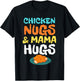 Chicken Nugs and Mama Hugs Cute Kids Toddler Baby Boys 5T 4T T-Shirt - T-Shirt | Black