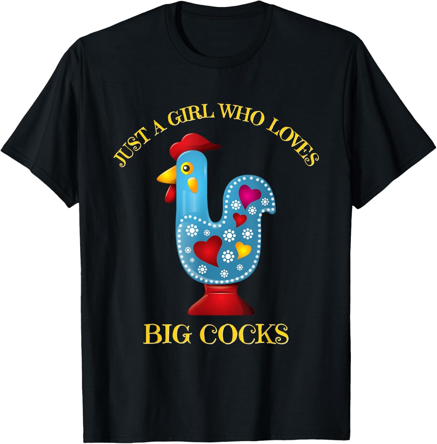 Funny Chicken shirt. JUST A GIRL WHO LOVES BIG COCKS T-Shirt - T-Shirt | Black