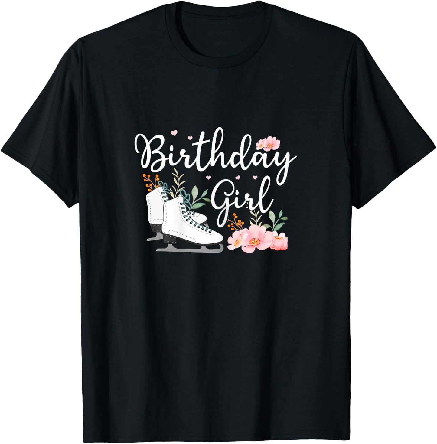 Funny Ice Skating Birthday Graphic and Girl Skater T-Shirt - T-Shirt | Black