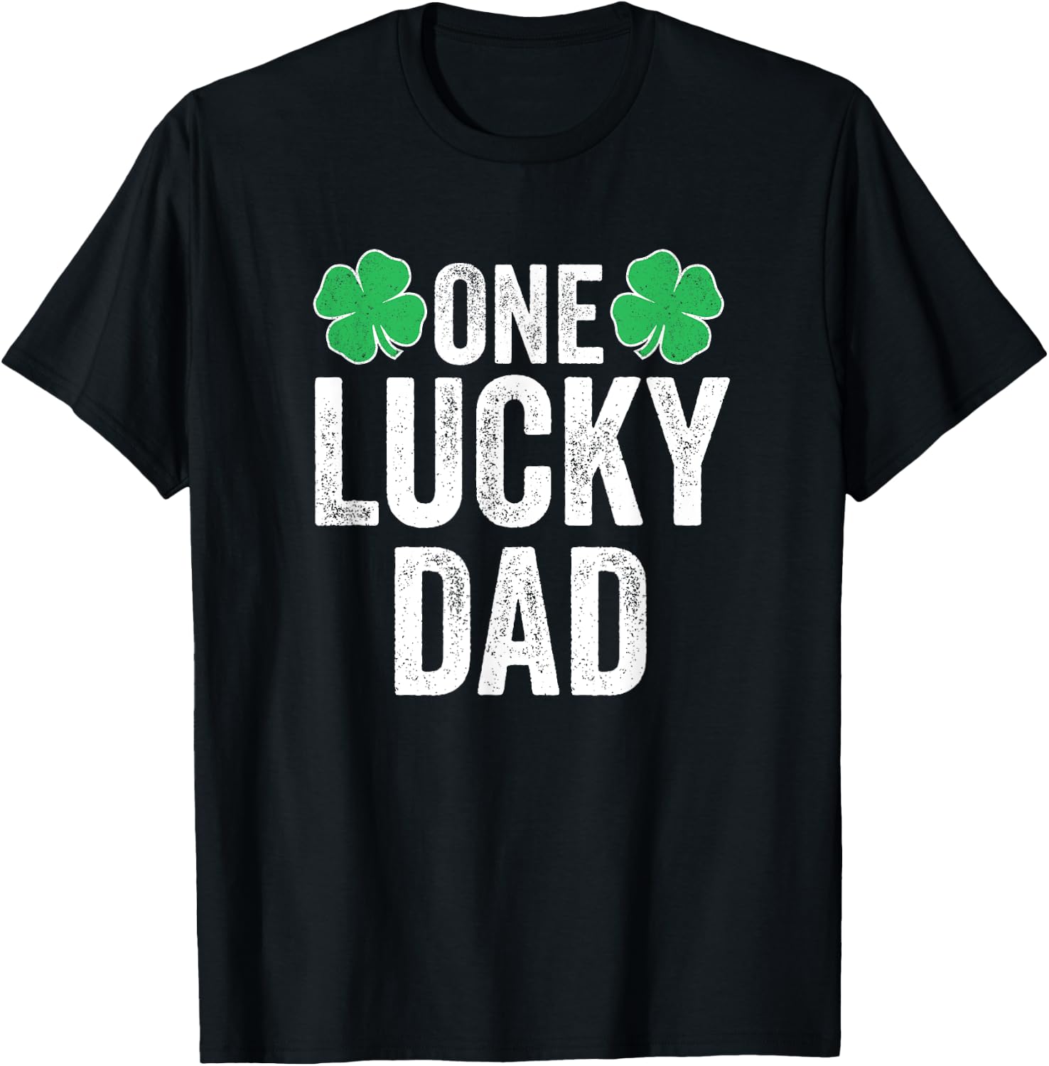 One Lucky Dad Shirt Men Father St Patricks Day Dad T-Shirt - T-Shirt | Black