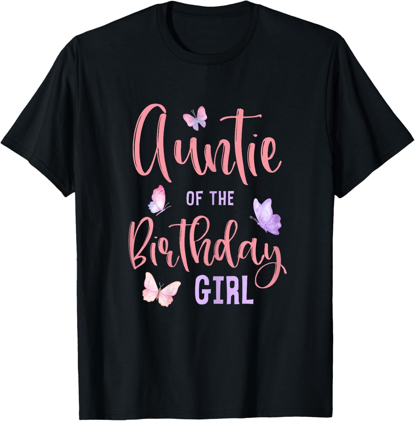 Auntie of The Birthday Girl Butterfly Party Matching Family T-Shirt - T-Shirt | Black