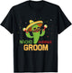 Funny Saying Nacho Average Groom Humor Gifts Mexican men T-Shirt - T-Shirt | Black