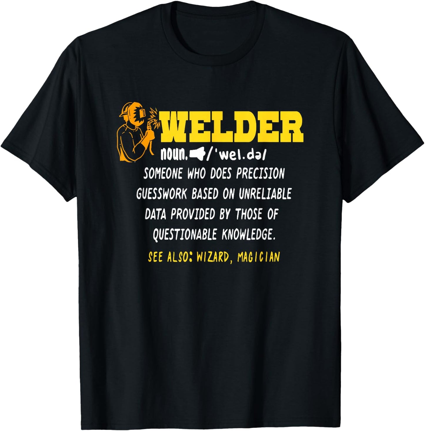 Funny Welder Definition Shirt I Welding T-Shirt - T-Shirt | Black