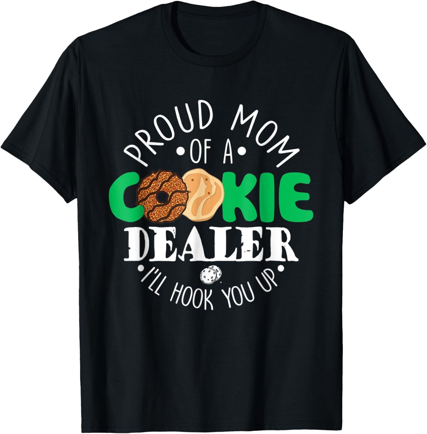 Proud Mom Of A Cookie Dealer Girl Troop Leader Matching T-Shirt - T-Shirt | Black
