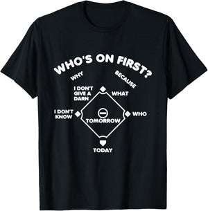 Who's on First Rounded Font Funny Baseball Saying Dark T-Shirt - T-Shirt | Black